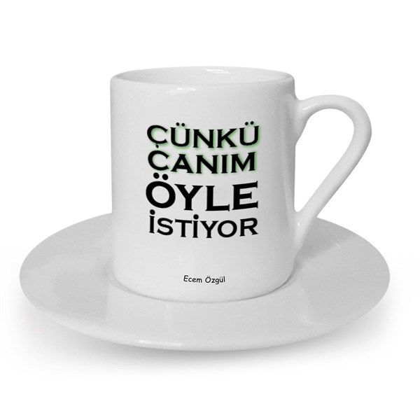 İsme Özel Türk Kahvesi Fincanı Seti - Çünkü Canım Öyle İstiyor