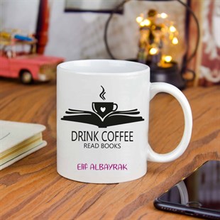 İsme Özel Tasarımlı Kupa Bardak - Drınk Coffee