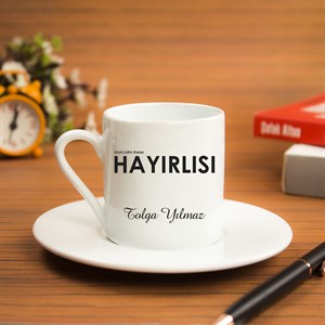 İsme Özel Türk Kahvesi Fincanı Seti - Hayırlısı