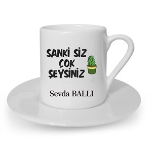 İsme Özel Türk Kahvesi Fincanı Seti - Sanki Siz Çok Şeysiniz